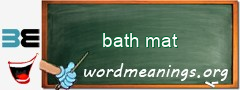 WordMeaning blackboard for bath mat